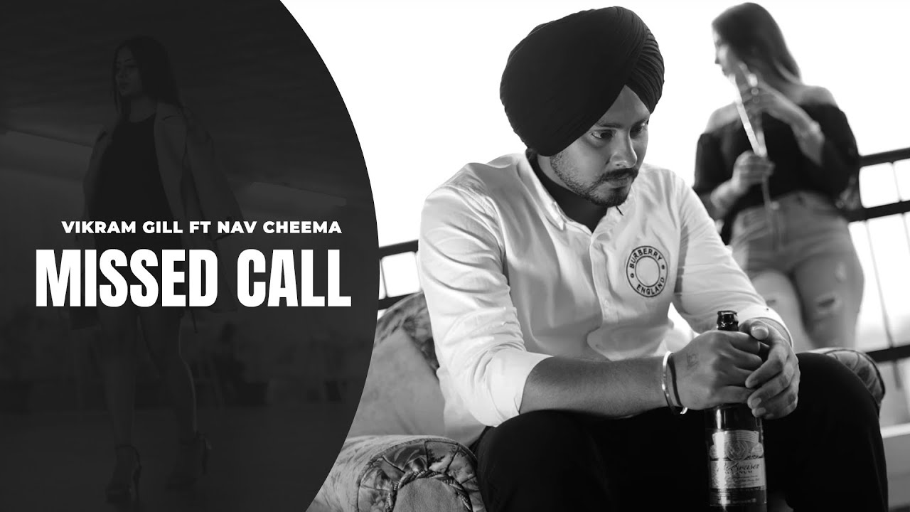 Missed Call Official Music Video Vikram Gill Ft Nav Cheema  Hukam  New Punjabi Song 2022 