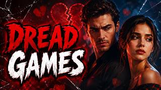 GET IN HERE! Do You Know What "Dread Games" Are? You Will Now!