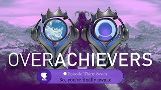 So, youre finally awake... OverAchievers podcast episode 37 (Skyrim) feat @FacelessOpinion