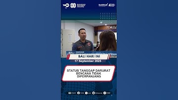 STATUS TANGGAP DARURAT BENCANA TIDAK DIPERPANJANG