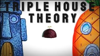 SpongeBob Theory: The Triple infinite House Theory!