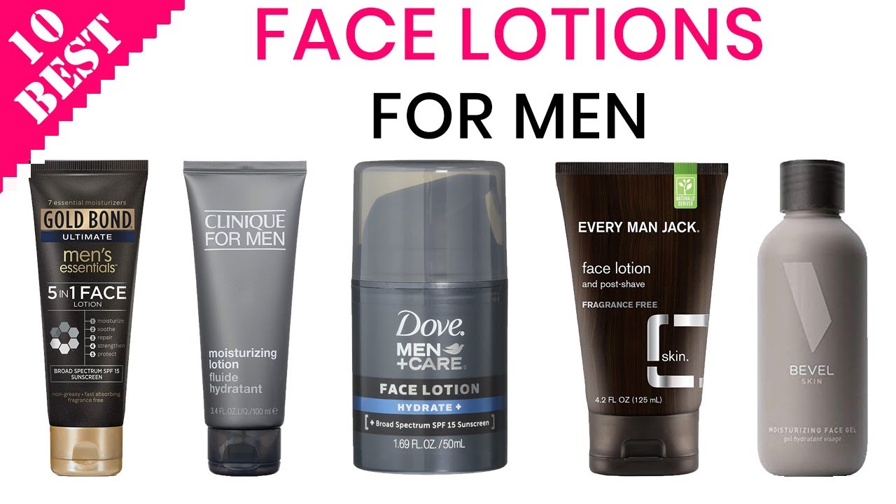 10 Best Face Lotions for Men | Top Men’s Facial Moisturizer