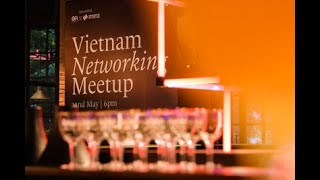 VIETNAM NETWORKING MEETUP – GFI X MIRA