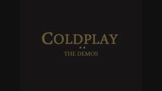 Video thumbnail of "Coldplay - First Steps (Demo)"