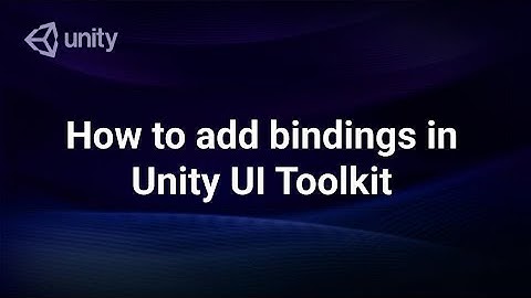 How to add bindings in Unity UI Toolkit