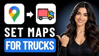 How To Set Google Maps For Trucks (Complete Guide) News