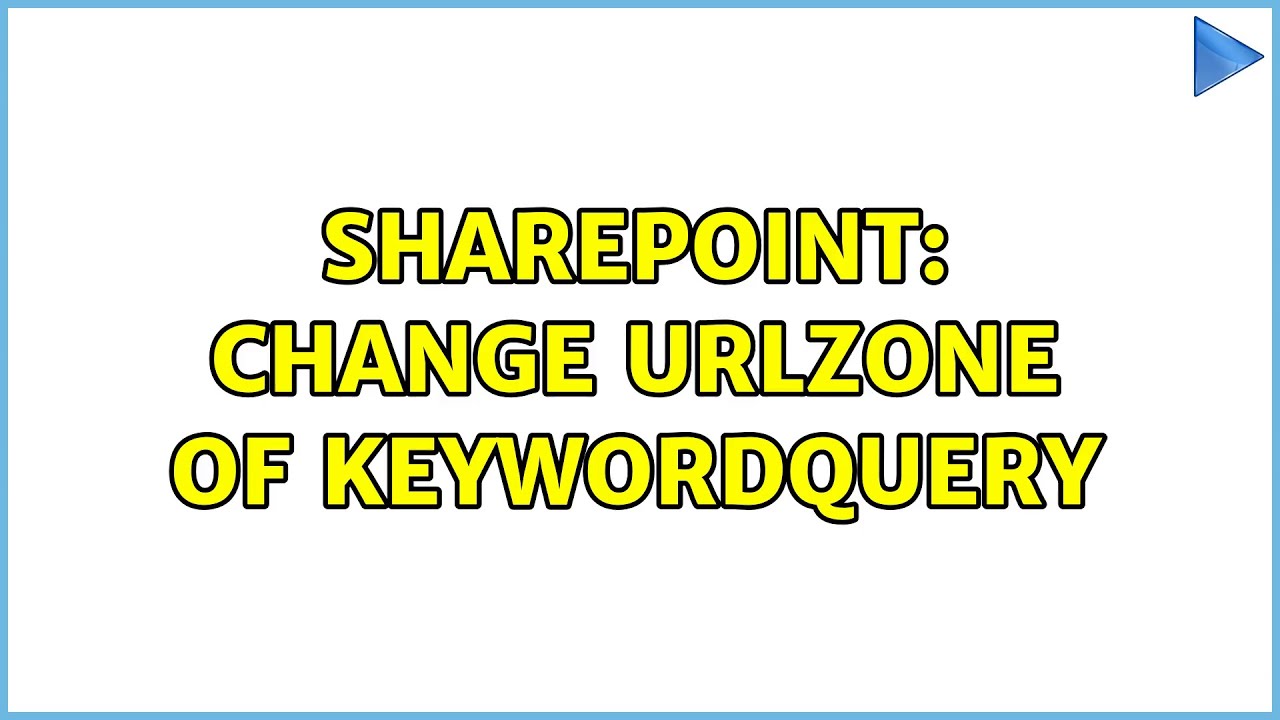 Sharepoint: Change UrlZone of KeywordQuery