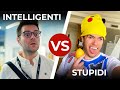 INTELLIGENTI VS STUPIDI - Le Differenze - iPantellas