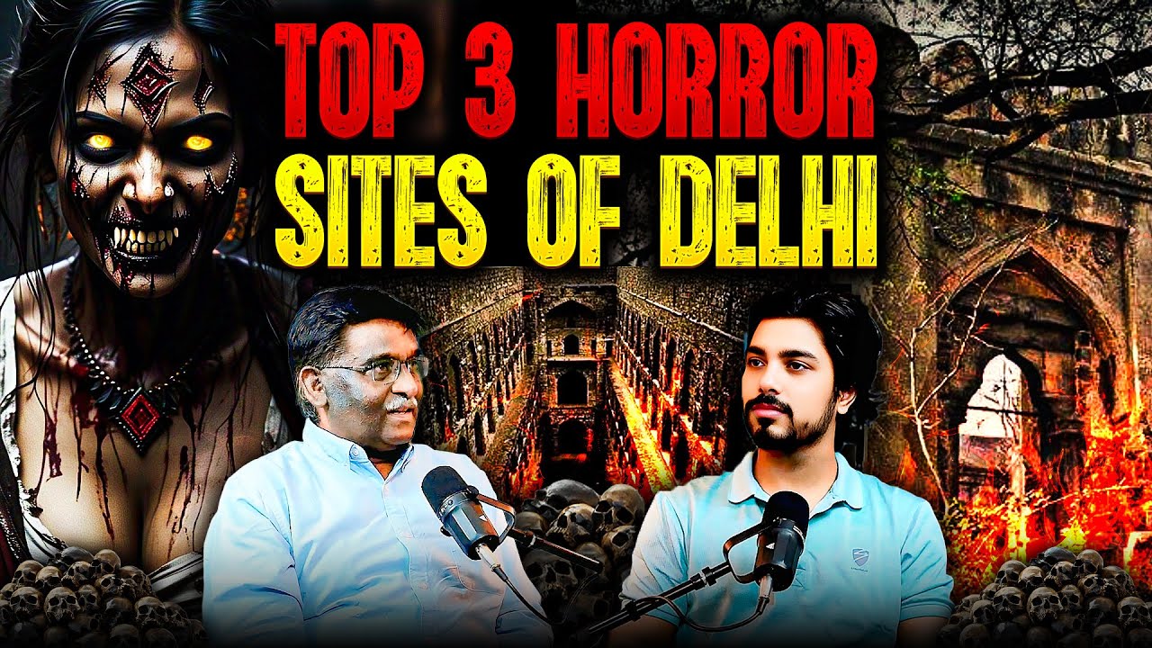 TOP 03 Scary Sites of Delhi NCR | Paranormal Investigation ft. Ram Ashok Ji | #delhi #horror | TYP