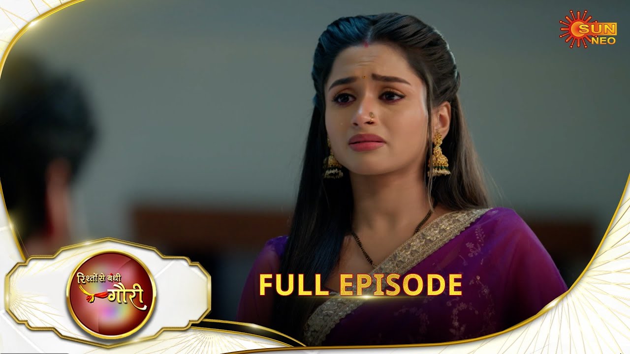 Rishto Se Bandhi Gauri - Full Episode | Ep No - 66 | 14 May 2025 | Sun neo serial