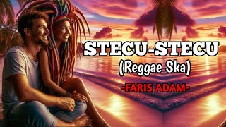 STECU STECU REGGAE SKA (FARIS ADAM) || COVER LAGU AI#coverai
