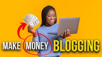 How To Make Money Blogging: The Ultimate Guide