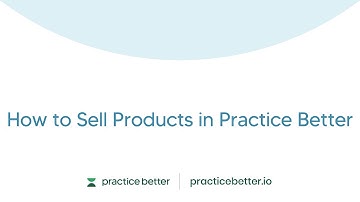 How to Sell Products in Practice Better