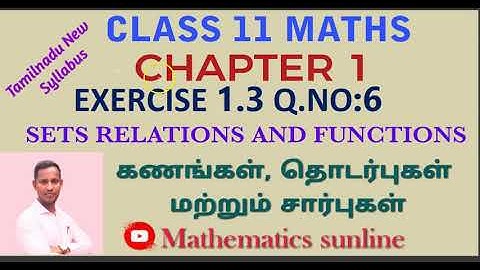 11th Maths l Exercise 1.3 Q.No.6 l Chapter 1l Sets Relations & Functions l TM EM Solutions