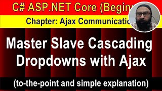 Master Slave Cascading Dropdowns with Ajax (6 min Preview) | ASP.NET Core Tutorial