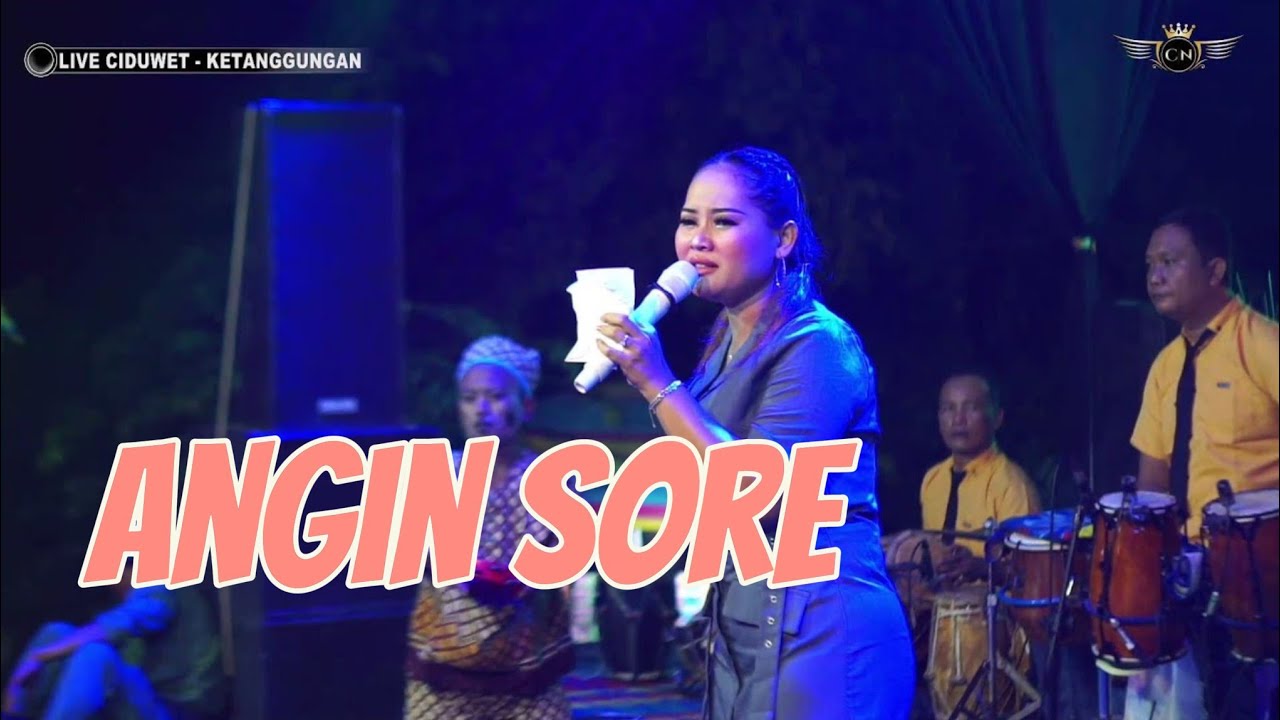 ANGIN SORE ~ TENGDUNG // CITRA NADA LIVE DESA CIDUWET (BLOK GOMI) // KETANGGUNGAN - BREBES