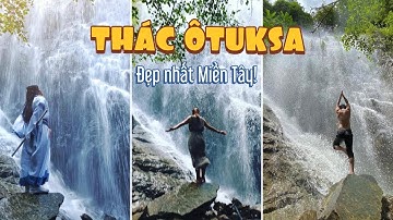 Thác Ôtuksa trên Núi Cấm - địa điểm rất đẹp và hoang sơ ít người lui tới