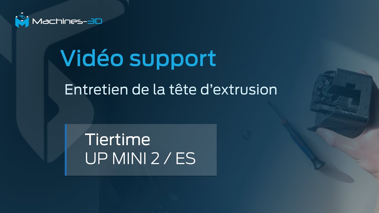 Tiertime UP Mini 2 - UP Mini 2 ES - Entretien de la tête