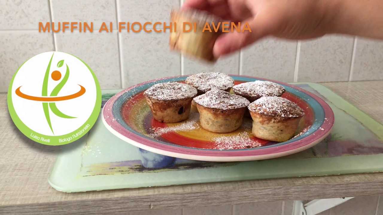Muffin ai fiocchi di avena - Dott.ssa Luisa Rivelli - YouTube