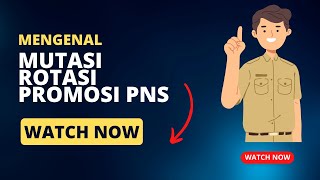 Mutasi, Rotasi, dan Promosi