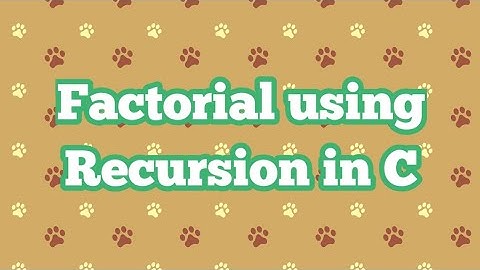 Factorial of a number using Recursion in C