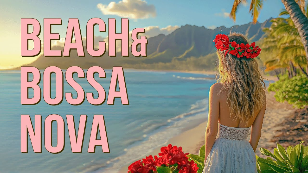 🌴 Bossa Nova Breeze 2025 | Laid-back Summer Sounds 🎶 by NaluNote