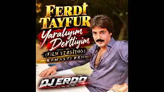 Ferdi Tayfur - Yaralıyım Dertliyim(Film Versiyon) Remastered