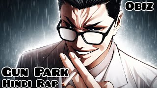 Gun Park vs World 🔥 Shiro Oni Mode | Aggressive Hindi Anime Rap