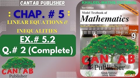 Math Grade 9 Chapter 5 | CANTAB Publisher| Exercise 5.2 | Qus# 2(Complete)| NCP-2024|NBF|Sir Khaleel