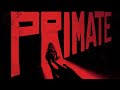 PRIMATE - "Main Title" (2025) (Adrian Johnston)