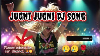 Jugni Jugni Viral Remix | DJ NIKHIL Z | Jugni Jugni Aaye Haye Jugni Jugni Dj Mix |