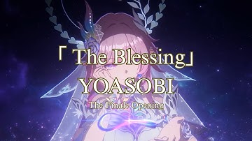 Honkai Star Rail: Amphoreus - The Finale Anime Opening | YOASOBI「 THE BLESSING 」