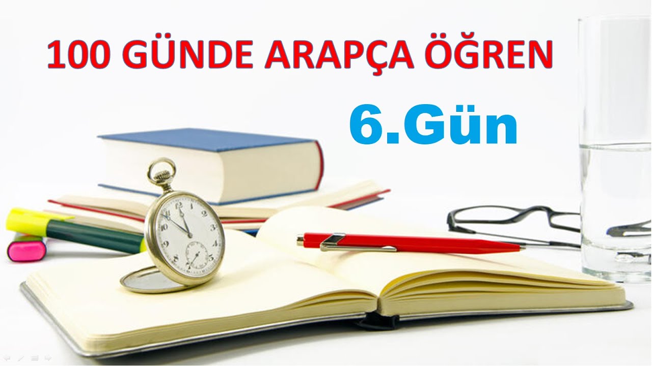 100 GÜNDE ARAPÇA ÖĞREN  / 6.GÜN
