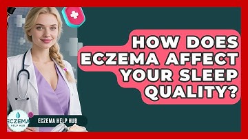 How Does Eczema Affect Your Sleep Quality? - Eczema Help Hub