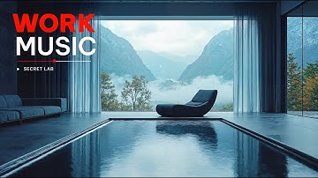 Work Music for Deep Focus & Maximum Productivity - Work Smart Not Harder