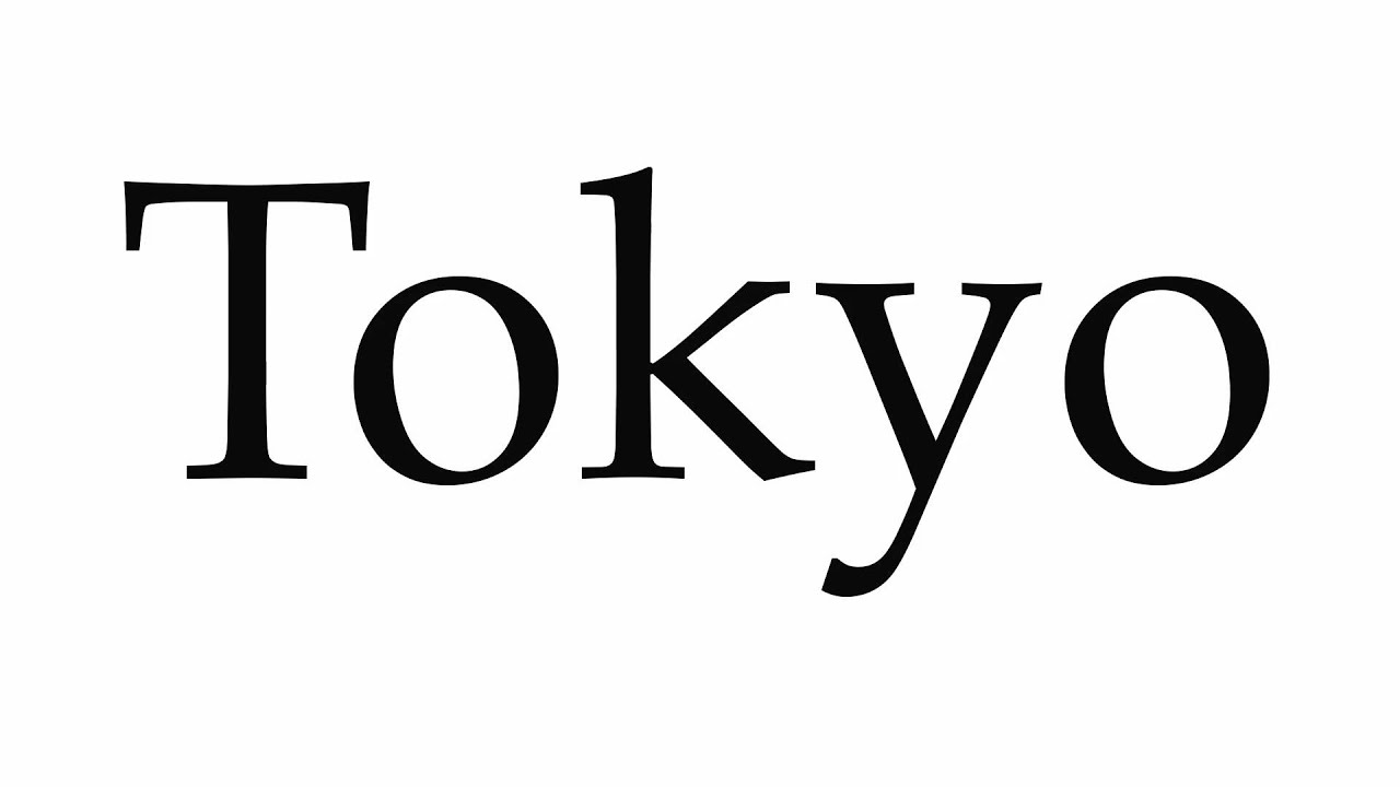 How to Pronounce Tokyo - YouTube