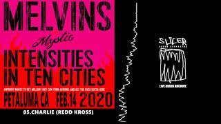 Melvins - 05.Charlie (Redd Kross). Mystic Theater. Petaluma Ca. Feb.14 2020