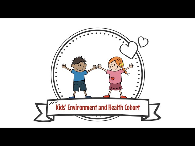 Watch Kids' Environment and Health Cohort on YouTube.