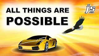 ALL THINGS ARE POSSIBLE l Best Motivational Video 2022 l JSJOSHUA