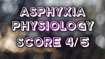 ASPHYXIA || Physiology Notes || 🔥