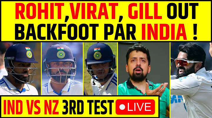 🔴IND VS NZ 3RD TEST LIVE: ROHIT, VIRAT, GILL OUT BACKFOOT PAR INDIA!