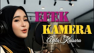 Efek Kamera - Aqila Kaisara | Reggae Ska Terbaru