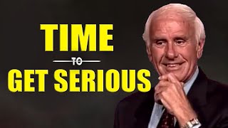 Jim Rohn  Time To Get Serious  The Power of Discipline