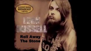 Leon Russell    -   Roll Away The Stone chords