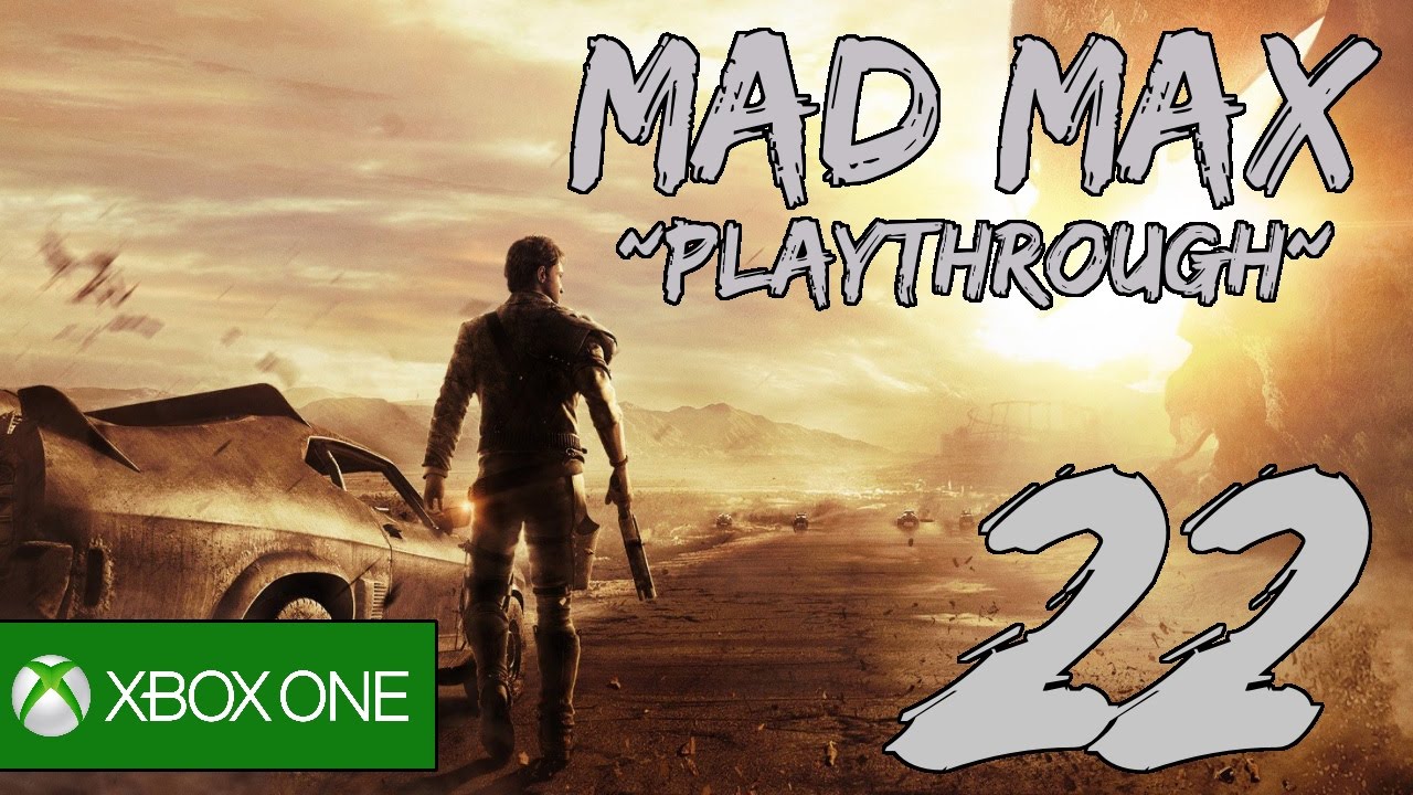 Mad Max Playthrough Part 22: Oil Pump Camp - The Edge