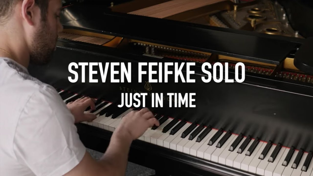 Steven Feifke Solo Piano // Just In Time