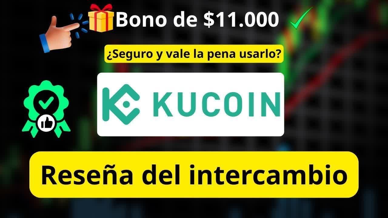KuCoin 2026: ¿Es seguro? Reseña + cómo conseguir hasta $10,800