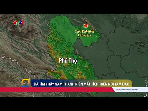 Đã tìm thấy nam thanh niên sau 36 giờ mất tích trên núi Tam Đảo | Cụm tin | VTV24