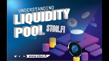 Understanding Liquidity Pool with Ston.fi