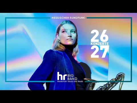Jazz is Now | Concerts 2026 / 2027 | Frankfurt Radio Big Band